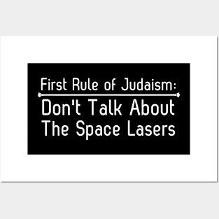 First Rule of Judaism Don't Talk About The Space Lasers Posters and Art